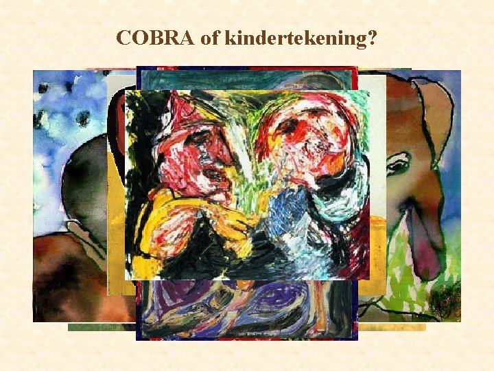 COBRA of kindertekening? 