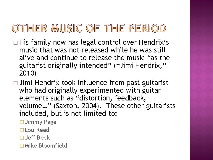� His family now has legal control over Hendrix’s music that was not released