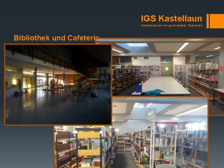 IGS Kastellaun Gesamtschule mit gymnasialer Oberstufe Bibliothek und Cafeteria 