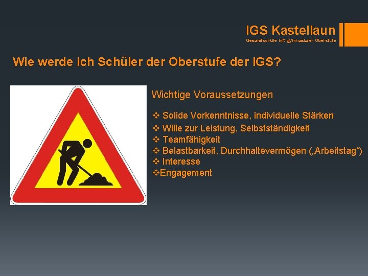 IGS Kastellaun Gesamtschule mit gymnasialer Oberstufe Wie werde ich Schüler der Oberstufe der IGS?