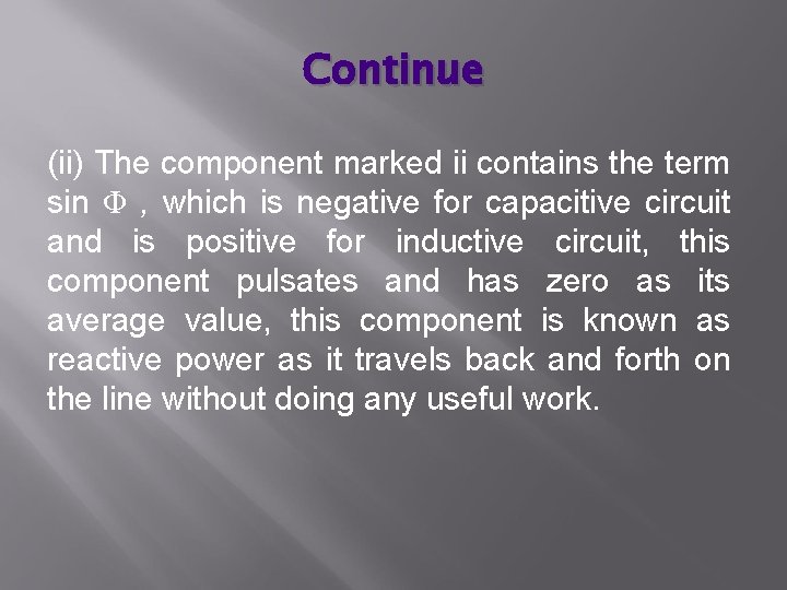 Continue (ii) The component marked ii contains the term sin Φ , which is