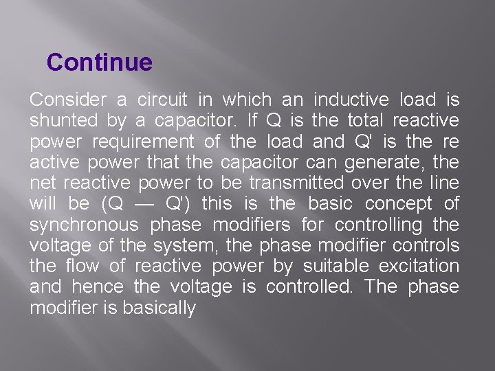 Continue Consider a circuit in which an inductive load is shunted by a capacitor.