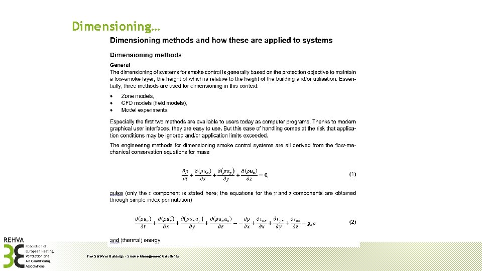 Dimensioning… Fire Safety in Buildings - Smoke Management Guidelines 