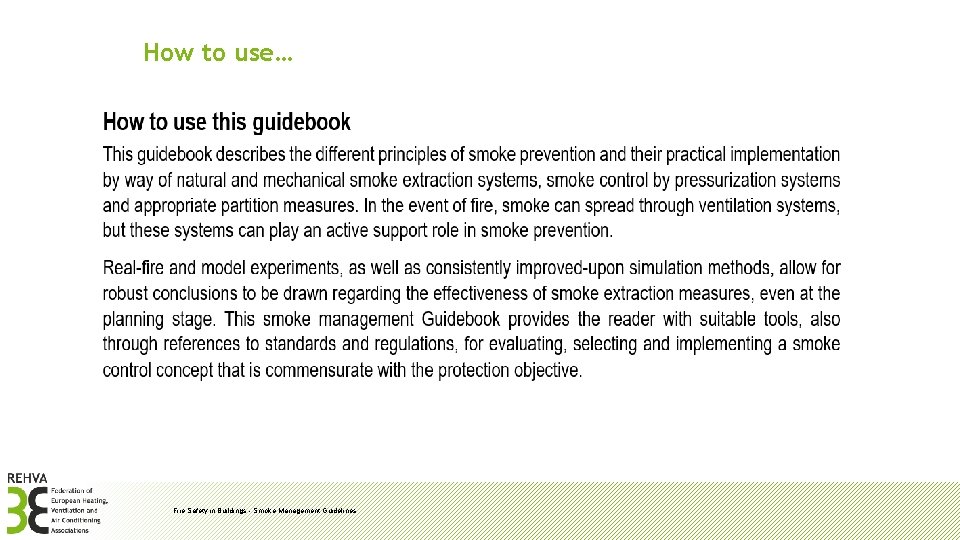 How to use… Fire Safety in Buildings - Smoke Management Guidelines 