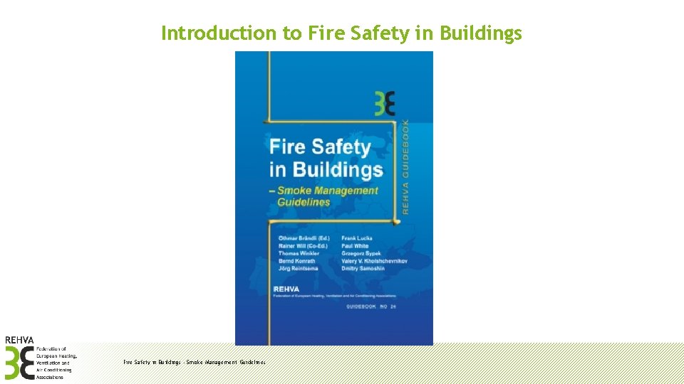 Introduction to Fire Safety in Buildings - Smoke Management Guidelines 