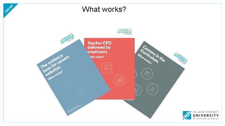 What works? 