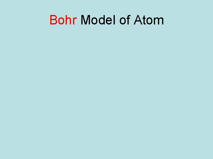 Bohr Model of Atom 