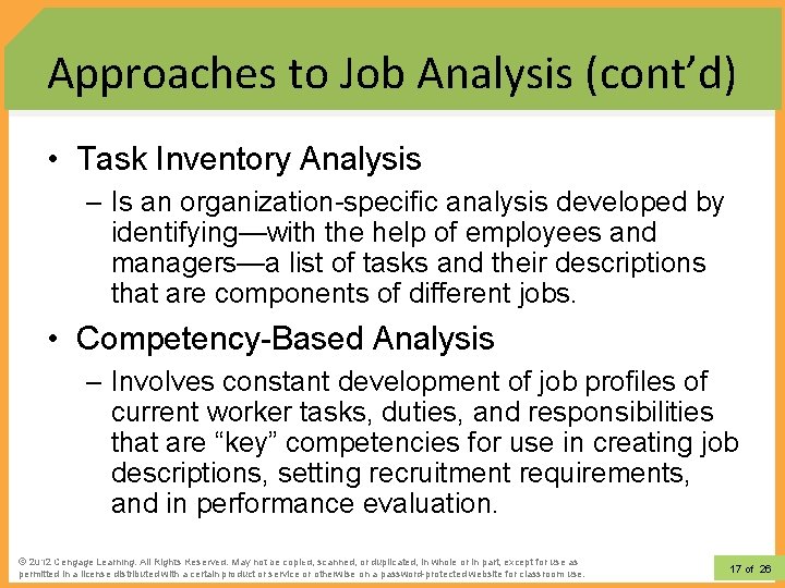 Approaches to Job Analysis (cont’d) • Task Inventory Analysis – Is an organization-specific analysis