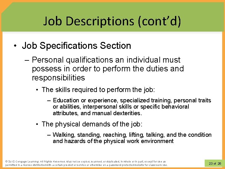 Job Descriptions (cont’d) • Job Specifications Section – Personal qualifications an individual must possess
