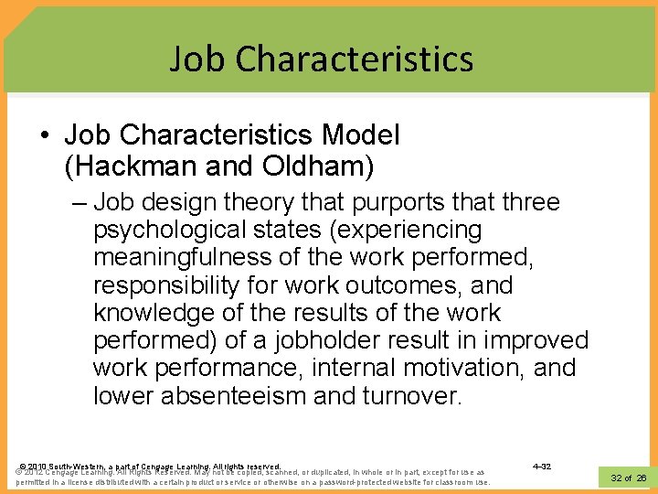 Job Characteristics • Job Characteristics Model (Hackman and Oldham) – Job design theory that
