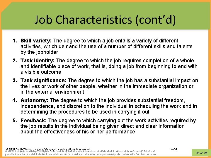 Job Characteristics (cont’d) 1. Skill variety: The degree to which a job entails a
