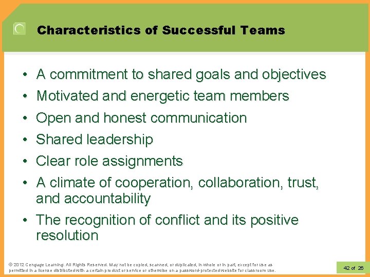 Characteristics of Successful Teams • • • A commitment to shared goals and objectives