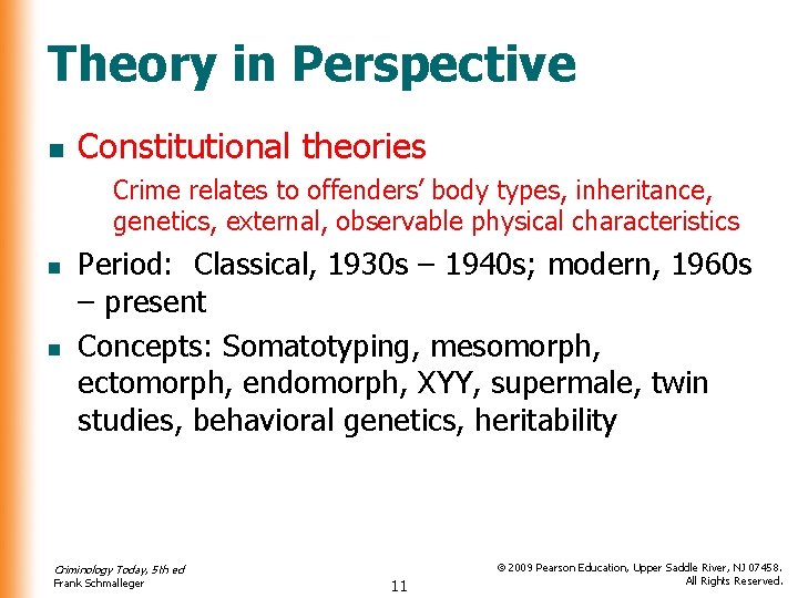 Theory in Perspective n Constitutional theories Crime relates to offenders’ body types, inheritance, genetics, Theory in Perspective n Constitutional theories Crime relates to offenders’ body types, inheritance, genetics,
