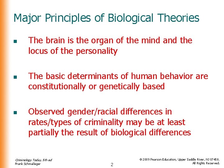 Major Principles of Biological Theories n n n The brain is the organ of Major Principles of Biological Theories n n n The brain is the organ of