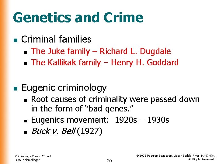 Genetics and Crime n Criminal families n n n The Juke family – Richard Genetics and Crime n Criminal families n n n The Juke family – Richard