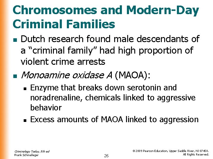 Chromosomes and Modern-Day Criminal Families n n Dutch research found male descendants of a Chromosomes and Modern-Day Criminal Families n n Dutch research found male descendants of a