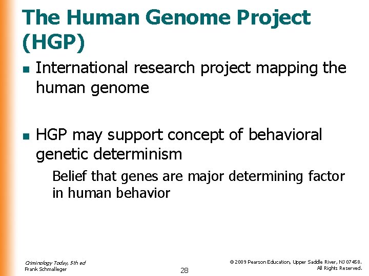 The Human Genome Project (HGP) n n International research project mapping the human genome The Human Genome Project (HGP) n n International research project mapping the human genome