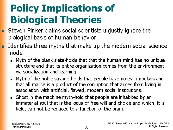 Policy Implications of Biological Theories n n Steven Pinker claims social scientists unjustly ignore Policy Implications of Biological Theories n n Steven Pinker claims social scientists unjustly ignore