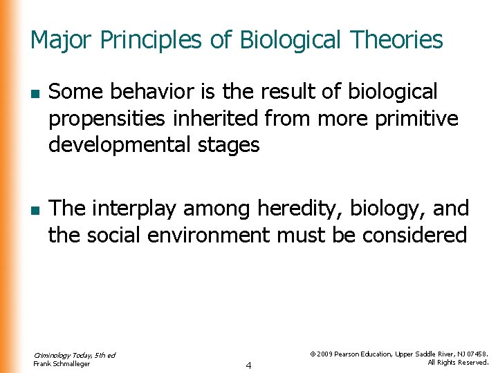 Major Principles of Biological Theories n n Some behavior is the result of biological Major Principles of Biological Theories n n Some behavior is the result of biological