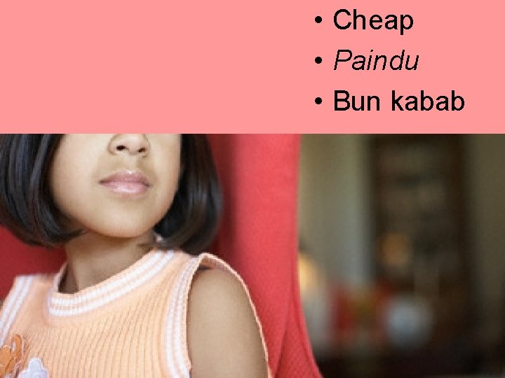 • Cheap • Paindu • Bun kabab 
