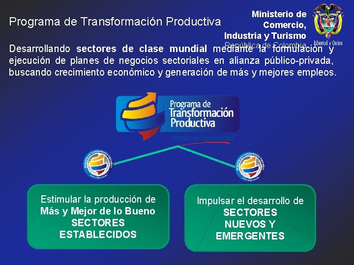Programa de Transformación Ministerio de Productiva Comercio, Industria y Turismo Repúblicala de formulación Colombia