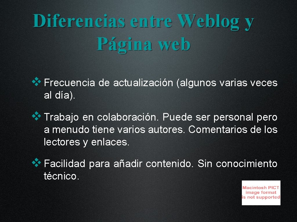 Diferencias entre Weblog y Página web v Frecuencia de actualización (algunos varias veces al