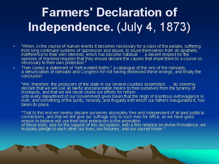Farmers' Declaration of Independence. (July 4, 1873) • • "When, in the course of