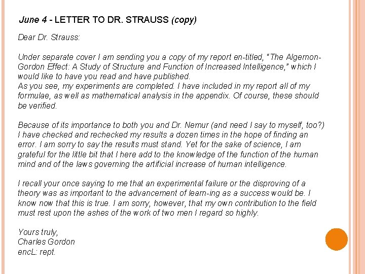 June 4 LETTER TO DR. STRAUSS (copy) Dear Dr. Strauss: Under separate cover I