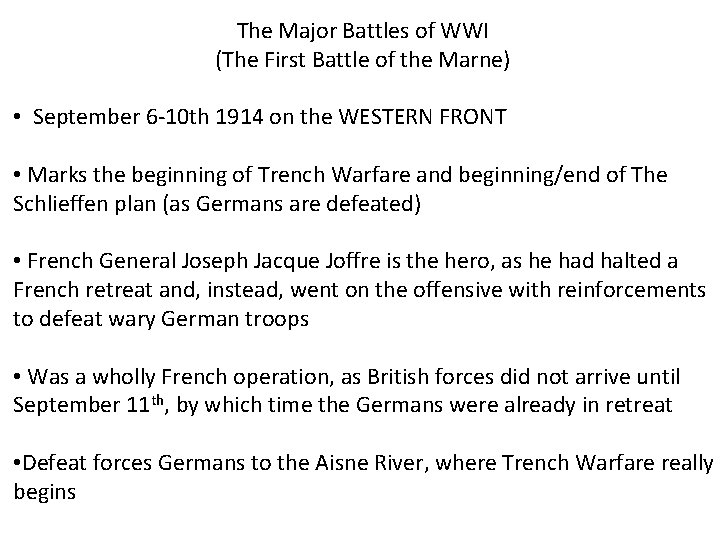 The Major Battles of WWI (The First Battle of the Marne) • September 6