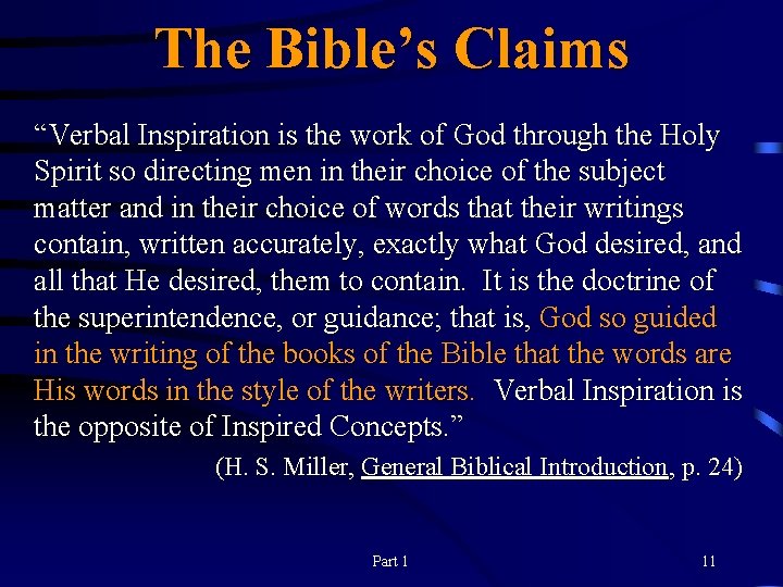 The Bible’s Claims “Verbal Inspiration is the work of God through the Holy Spirit