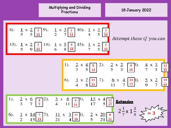 Multiplying and Dividing Fractions 18 January 2022 Extension 