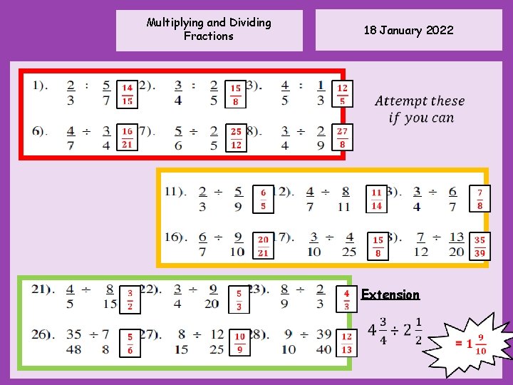 Multiplying and Dividing Fractions 18 January 2022 Extension 