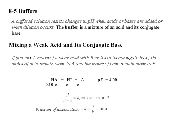 8 -5 Buffers A buffered solution resists changes in p. H when acids or