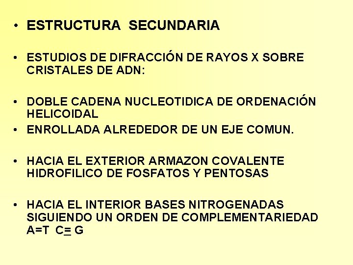  • ESTRUCTURA SECUNDARIA • ESTUDIOS DE DIFRACCIÓN DE RAYOS X SOBRE CRISTALES DE