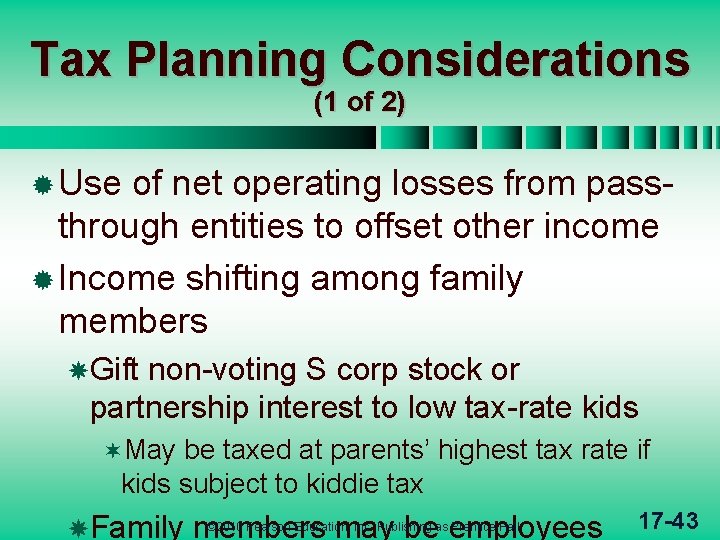 Tax Planning Considerations (1 of 2) ® Use of net operating losses from passthrough