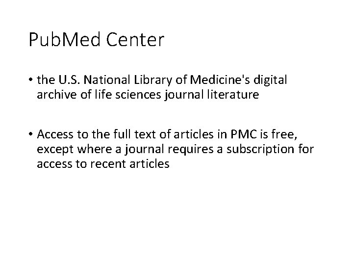 Pub. Med Center • the U. S. National Library of Medicine's digital archive of Pub. Med Center • the U. S. National Library of Medicine's digital archive of
