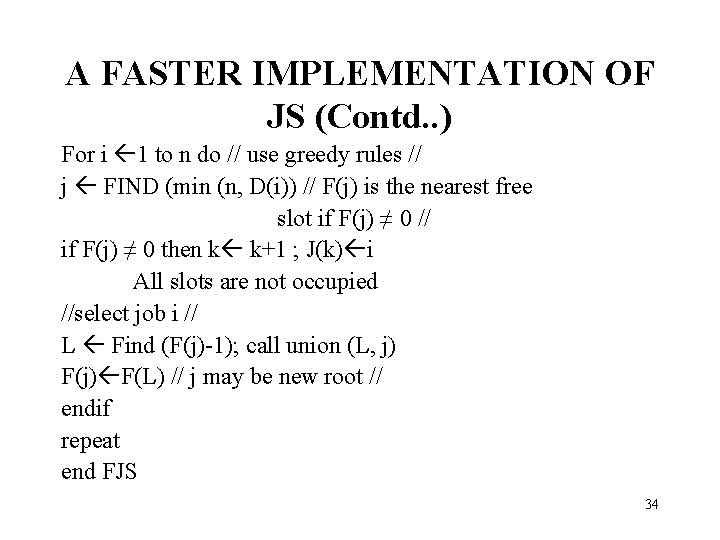A FASTER IMPLEMENTATION OF JS (Contd. . ) For i 1 to n do