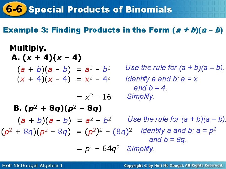 6 -6 Special Products of Binomials Example 3: Finding Products in the Form (a