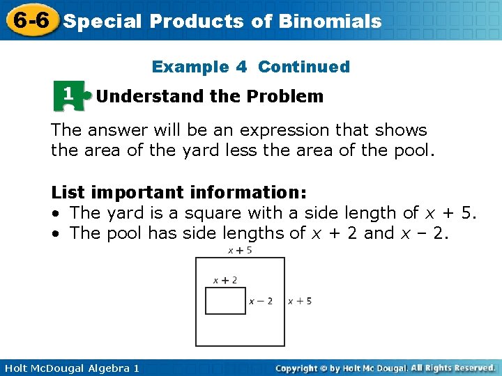 6 -6 Special Products of Binomials Example 4 Continued 1 Understand the Problem The