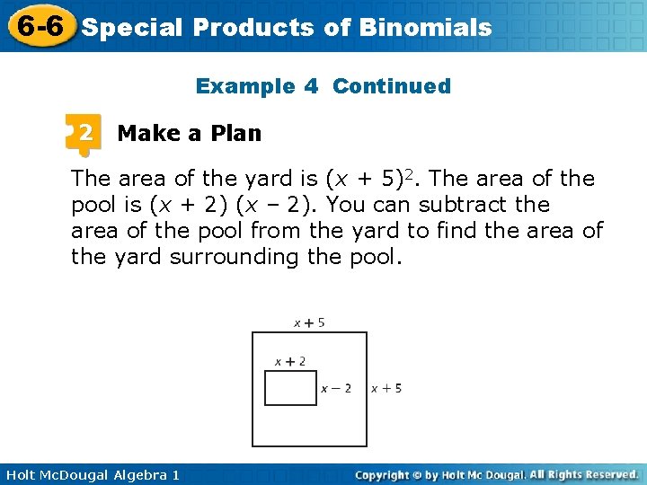 6 -6 Special Products of Binomials Example 4 Continued 2 Make a Plan The