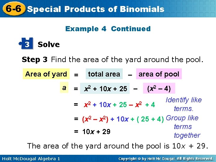 6 -6 Special Products of Binomials Example 4 Continued 3 Solve Step 3 Find