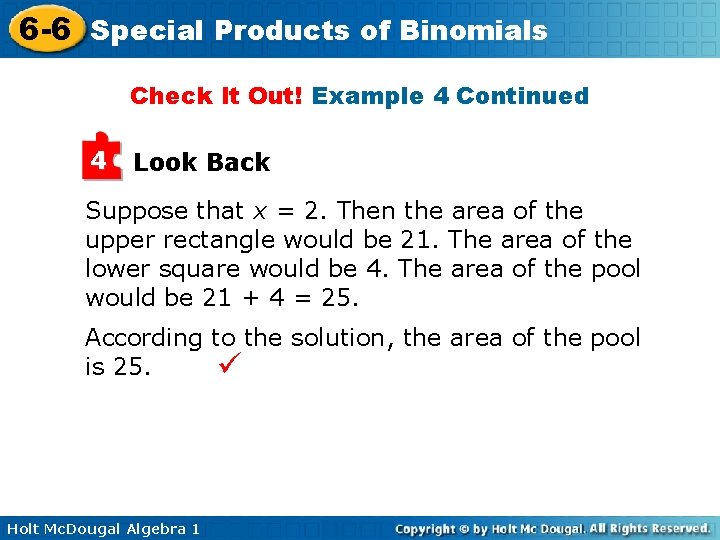 6 -6 Special Products of Binomials Check It Out! Example 4 Continued 4 Look