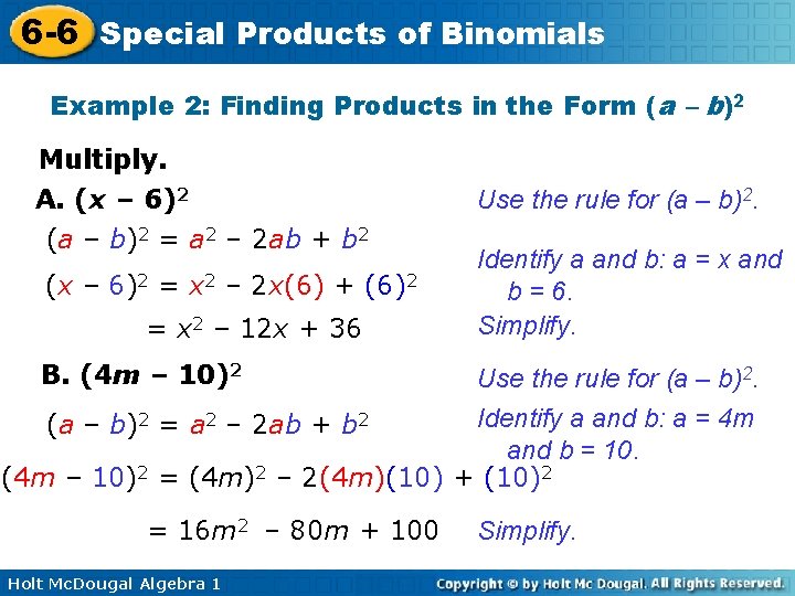 6 -6 Special Products of Binomials Example 2: Finding Products in the Form (a