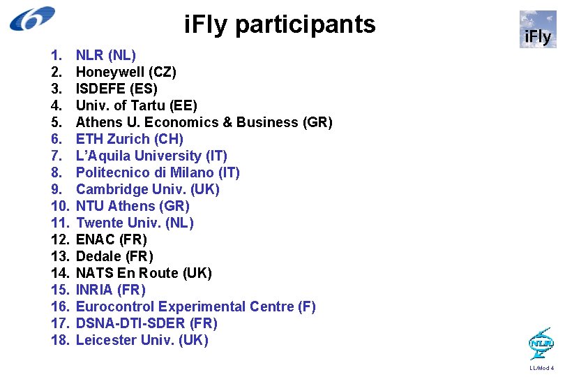 i. Fly participants 1. 2. 3. 4. 5. 6. 7. 8. 9. 10. 11.