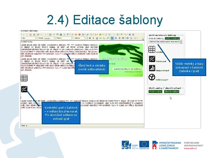 2. 4) Editace šablony různý text a obrázky (volně editovatelné) konkrétní graf v šabloně