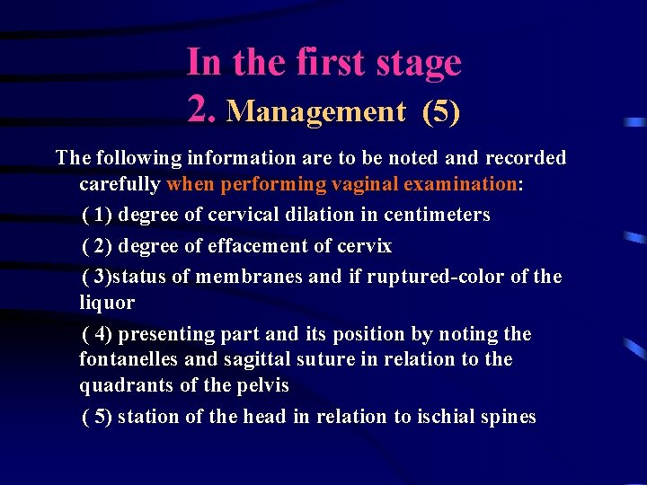 In the first stage 2. Management (5) The following information are to be noted