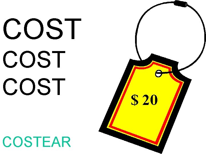 COST COSTEAR $ 20 