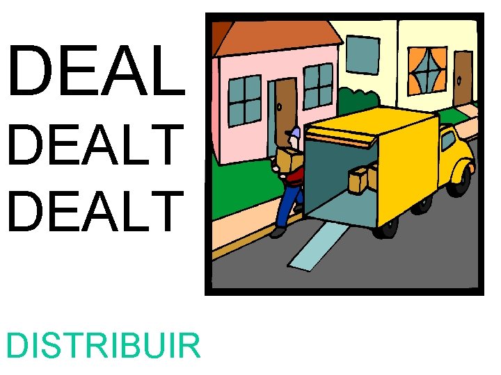 DEALT DISTRIBUIR 