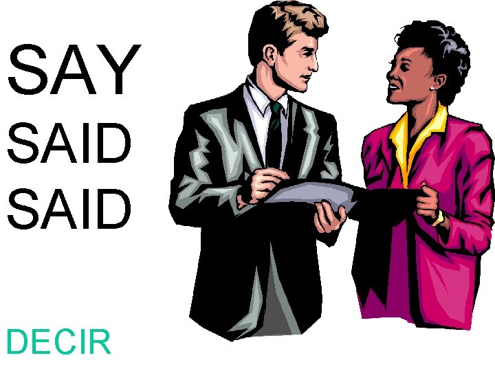 SAY SAID DECIR 