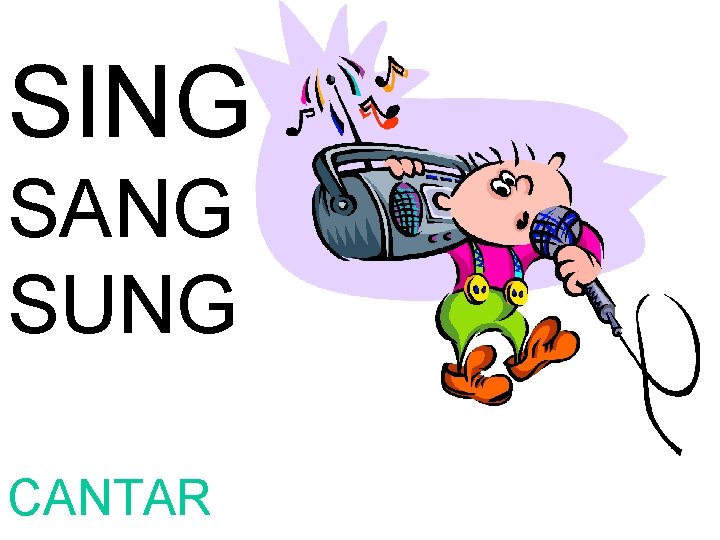 SING SANG SUNG CANTAR 